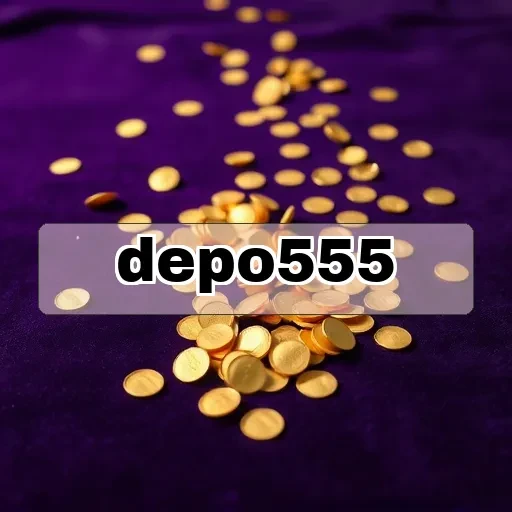 depo555: Hadiah Menarik dan Permainan Seru di Sini!
